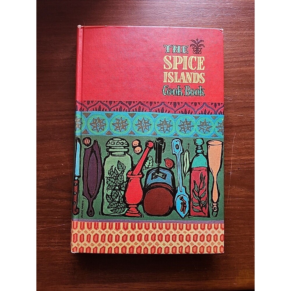 The Spice Islands Cook Book 1961 Hardcover First Edition First Print